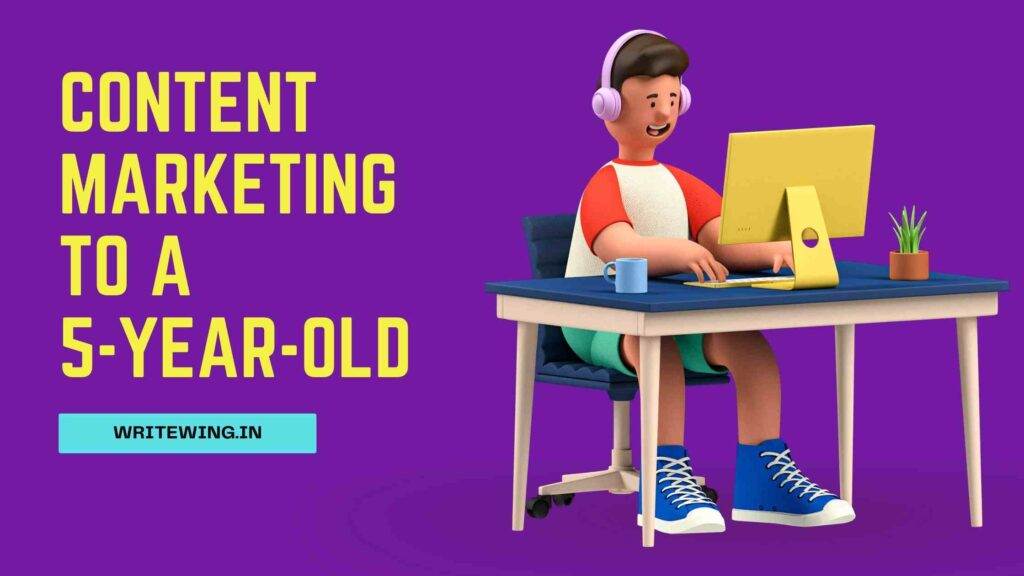 content marketing to a 5-year-old